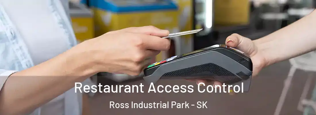  Restaurant Access Control Ross Industrial Park - SK