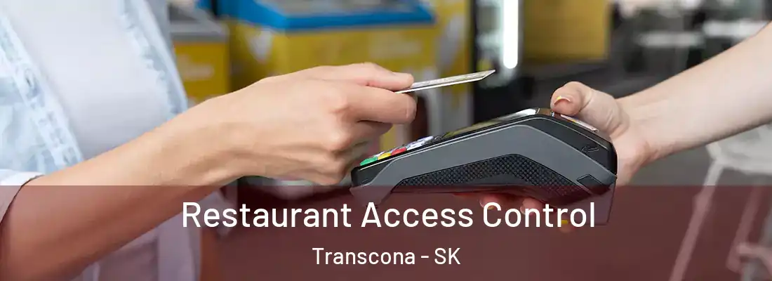 Restaurant Access Control Transcona - SK