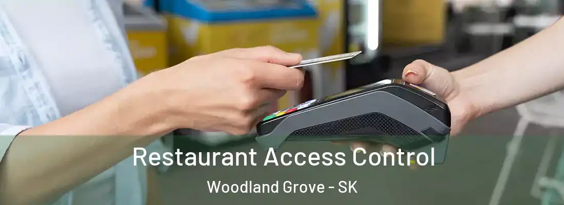  Restaurant Access Control Woodland Grove - SK