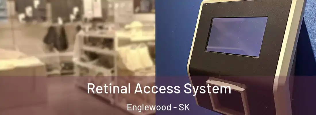  Retinal Access System Englewood - SK
