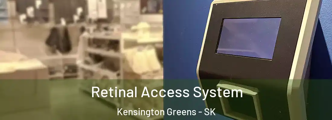  Retinal Access System Kensington Greens - SK