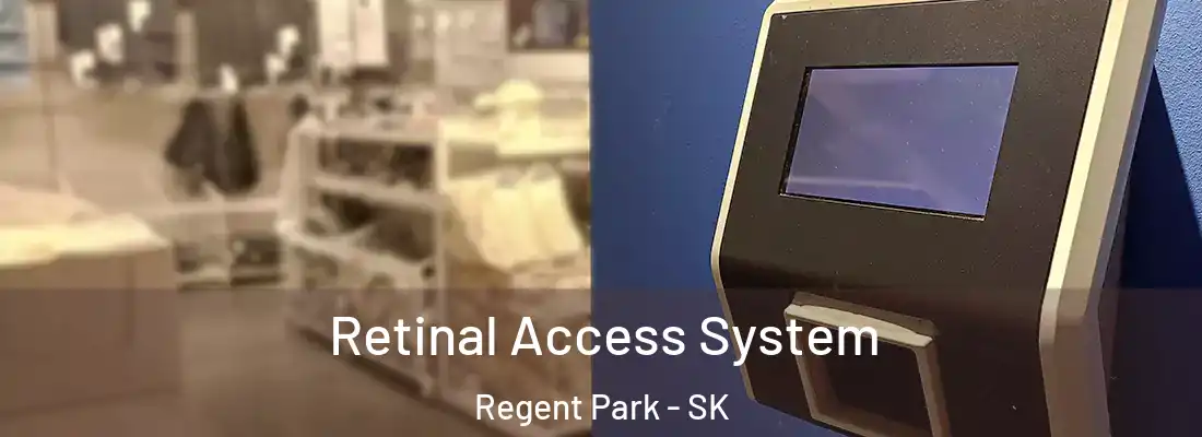 Retinal Access System Regent Park - SK