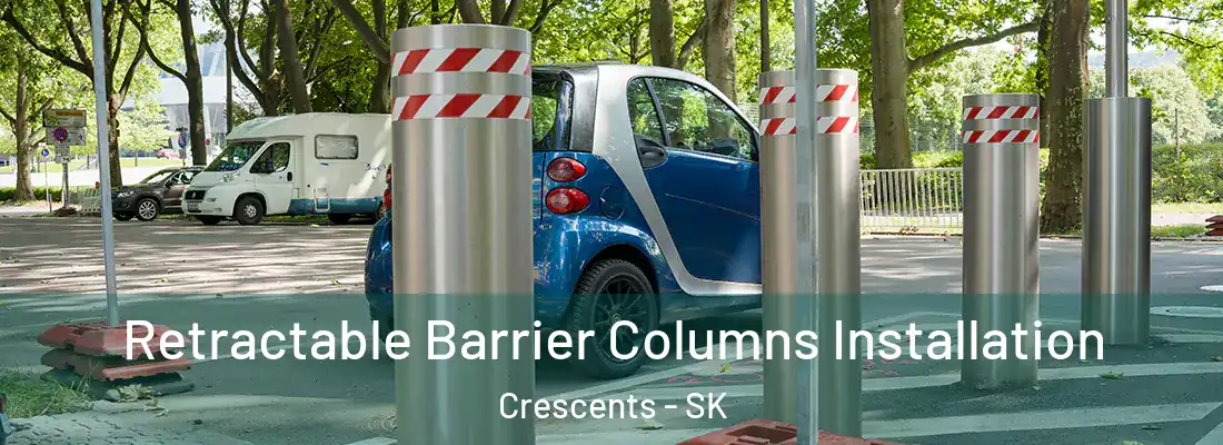  Retractable Barrier Columns Installation Crescents - SK