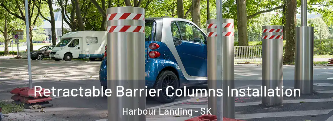 Retractable Barrier Columns Installation Harbour Landing - SK