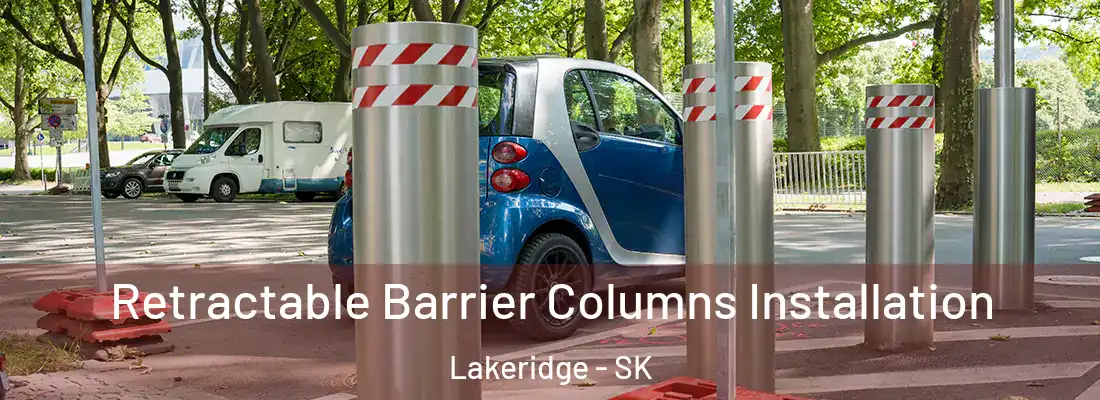 Retractable Barrier Columns Installation Lakeridge - SK