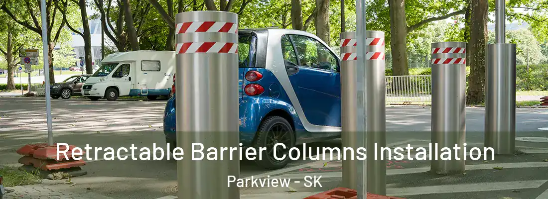 Retractable Barrier Columns Installation Parkview - SK