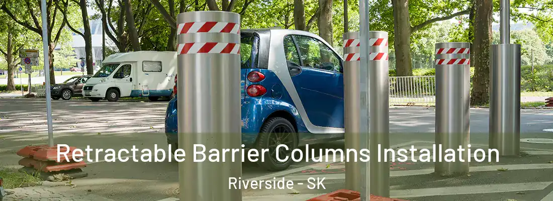Retractable Barrier Columns Installation Riverside - SK