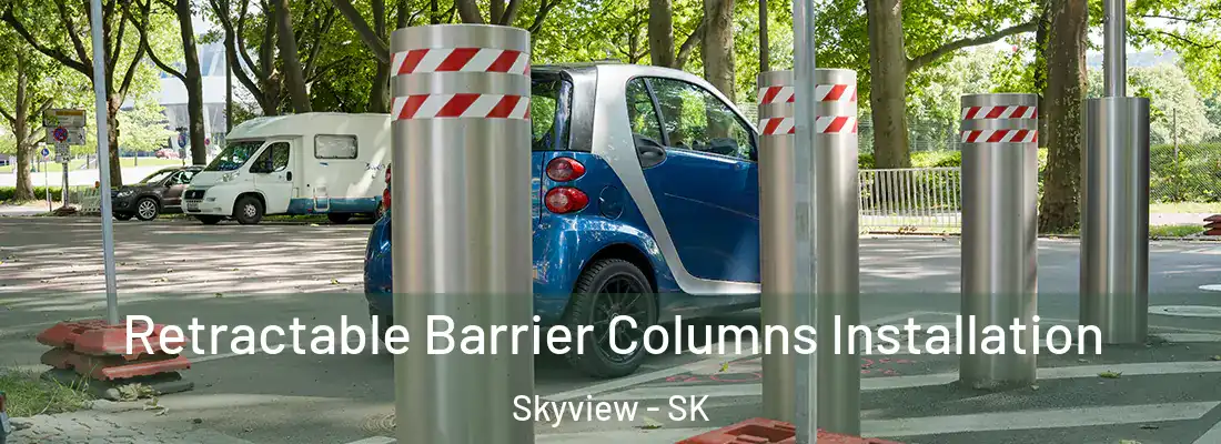 Retractable Barrier Columns Installation Skyview - SK