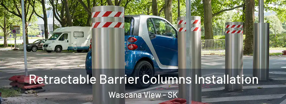  Retractable Barrier Columns Installation Wascana View - SK
