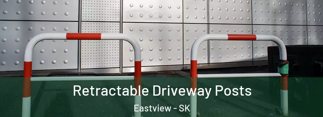 Retractable Driveway Posts Eastview - SK