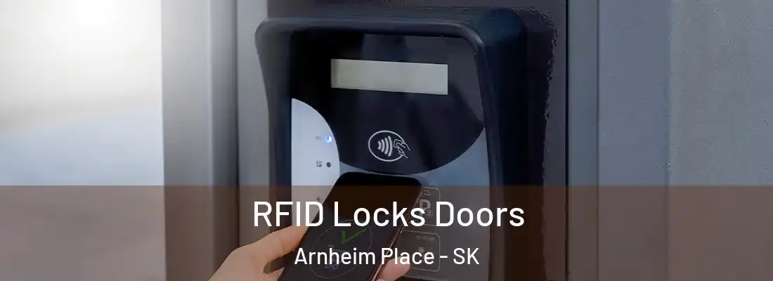  RFID Locks Doors Arnheim Place - SK