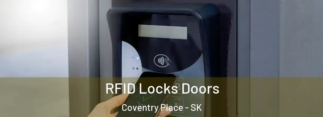  RFID Locks Doors Coventry Place - SK