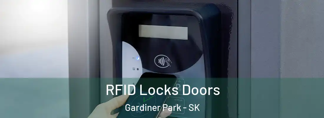  RFID Locks Doors Gardiner Park - SK