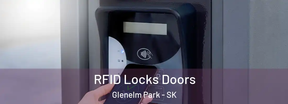  RFID Locks Doors Glenelm Park - SK