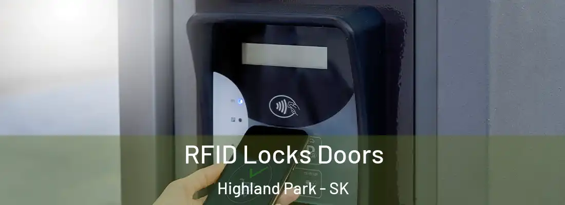  RFID Locks Doors Highland Park - SK