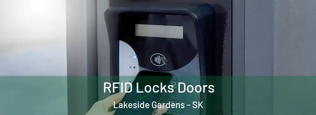  RFID Locks Doors Lakeside Gardens - SK