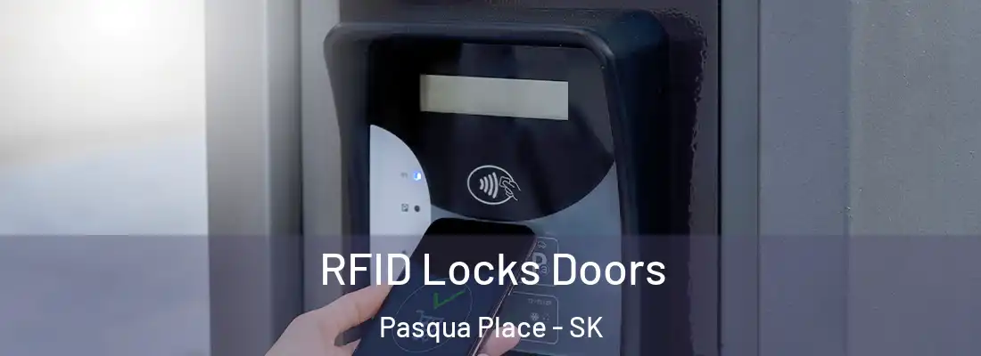  RFID Locks Doors Pasqua Place - SK