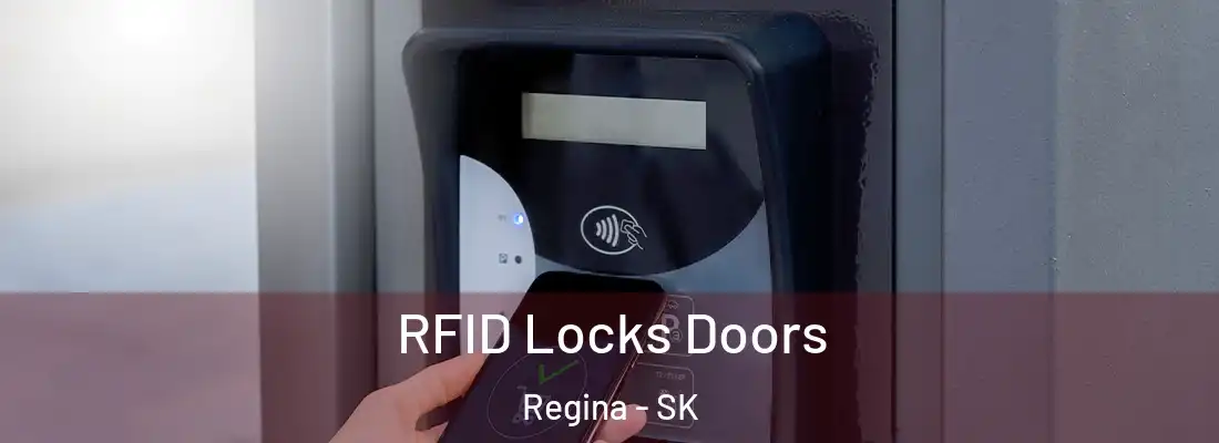  RFID Locks Doors Regina - SK
