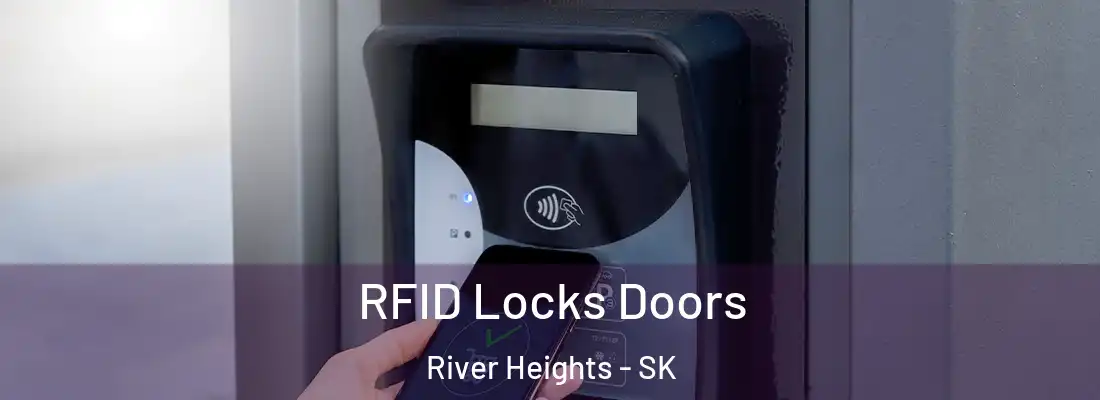  RFID Locks Doors River Heights - SK