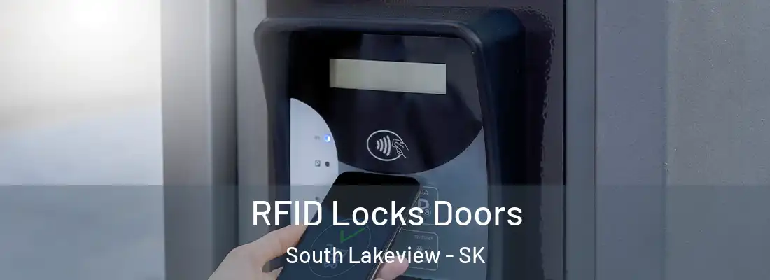  RFID Locks Doors South Lakeview - SK