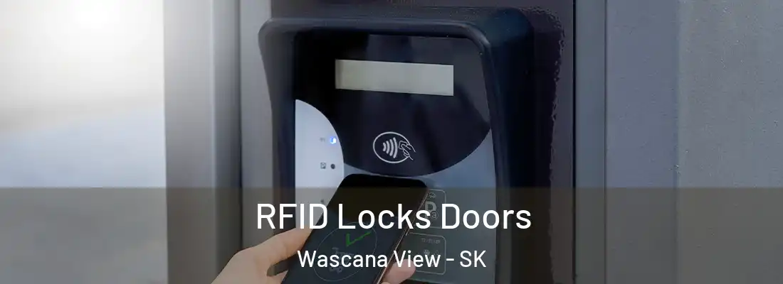  RFID Locks Doors Wascana View - SK