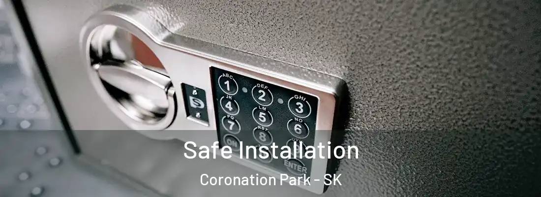  Safe Installation Coronation Park - SK
