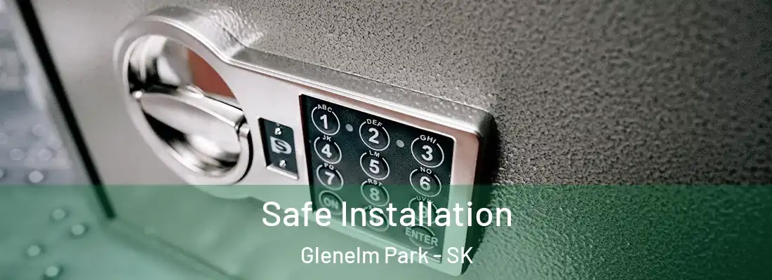  Safe Installation Glenelm Park - SK