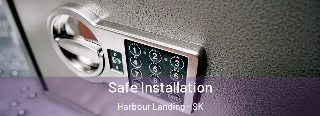  Safe Installation Harbour Landing - SK