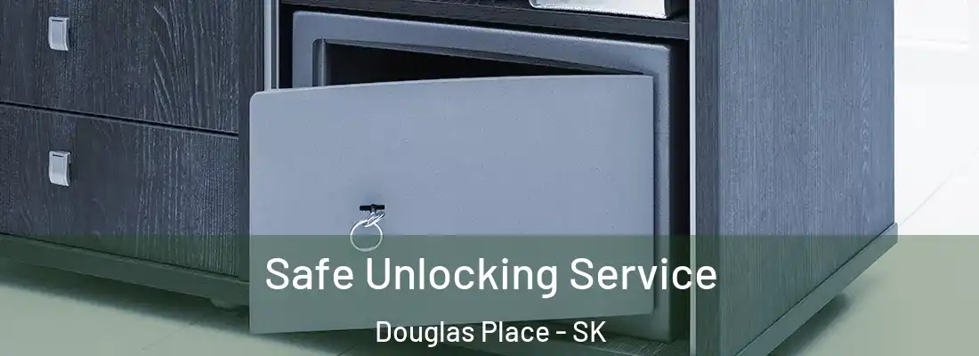 Safe Unlocking Service Douglas Place - SK