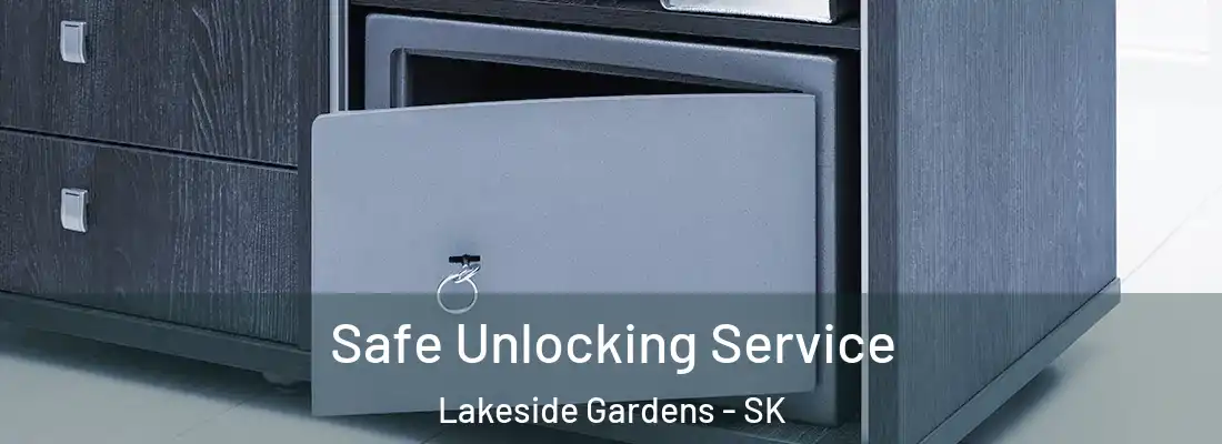 Safe Unlocking Service Lakeside Gardens - SK