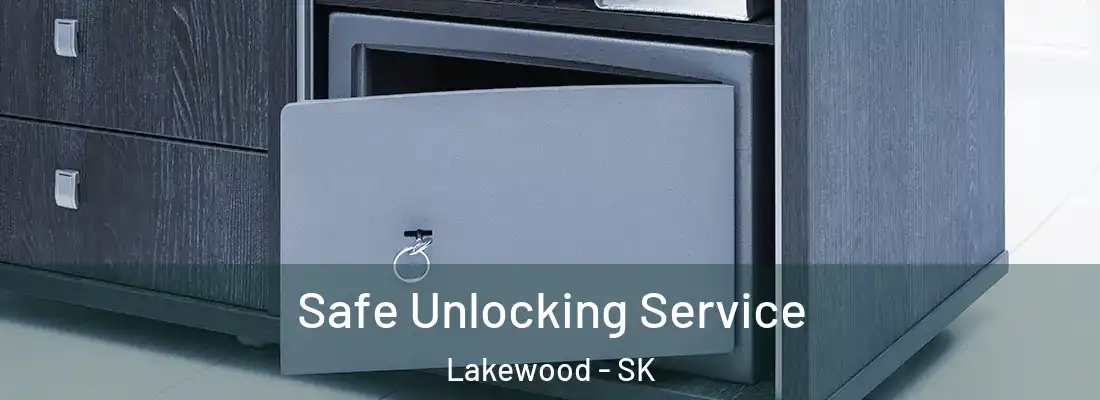  Safe Unlocking Service Lakewood - SK