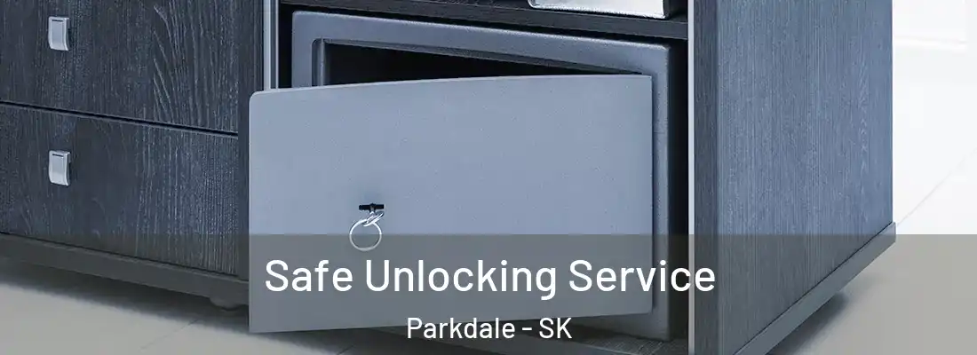  Safe Unlocking Service Parkdale - SK