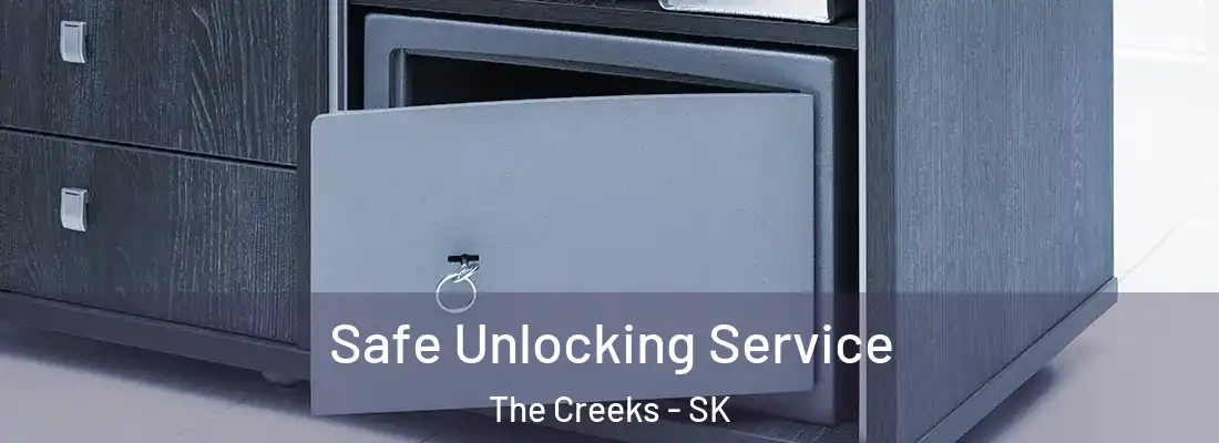 Safe Unlocking Service The Creeks - SK