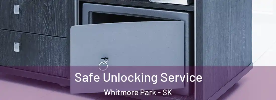 Safe Unlocking Service Whitmore Park - SK