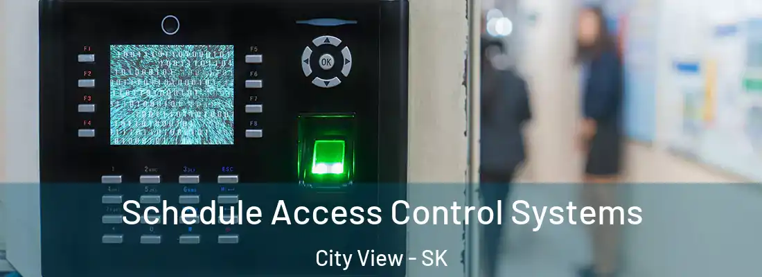  Schedule Access Control Systems City View - SK
