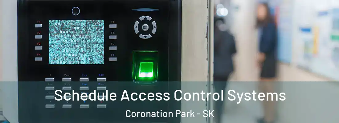  Schedule Access Control Systems Coronation Park - SK