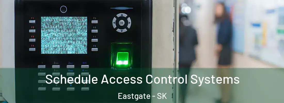  Schedule Access Control Systems Eastgate - SK