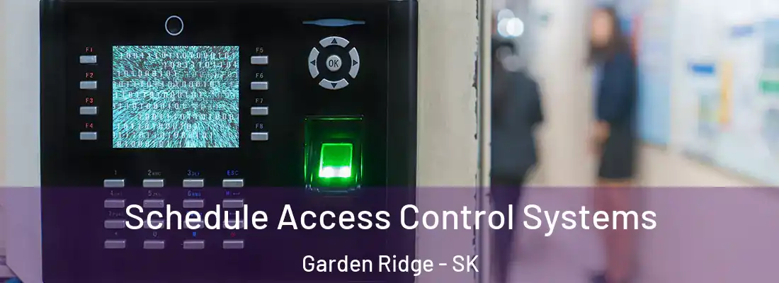  Schedule Access Control Systems Garden Ridge - SK