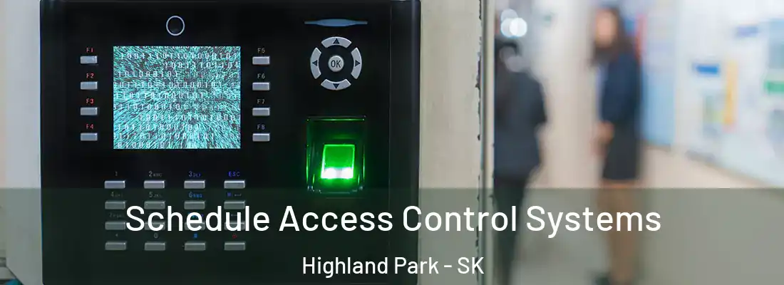  Schedule Access Control Systems Highland Park - SK