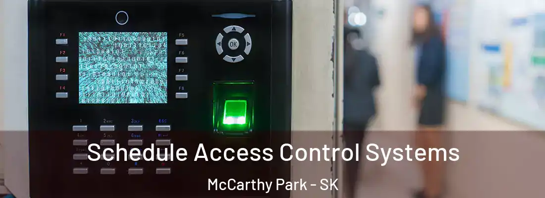  Schedule Access Control Systems McCarthy Park - SK