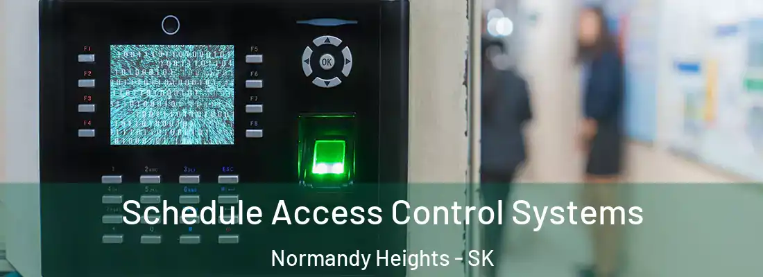  Schedule Access Control Systems Normandy Heights - SK
