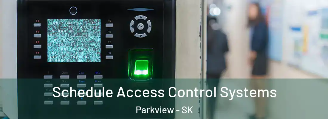 Schedule Access Control Systems Parkview - SK