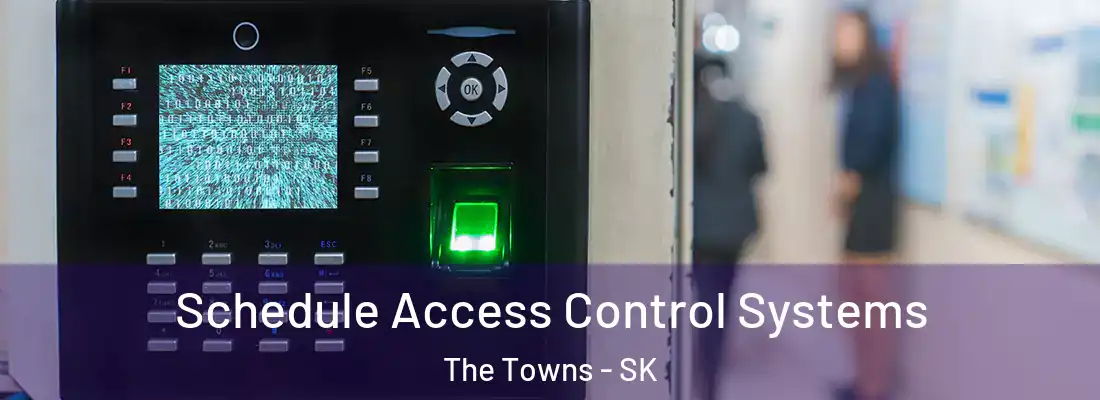  Schedule Access Control Systems The Towns - SK
