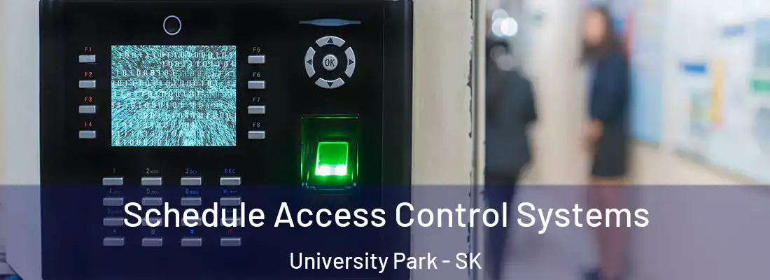  Schedule Access Control Systems University Park - SK