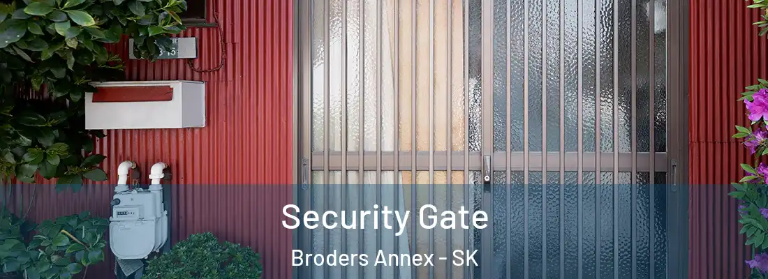 Security Gate Broders Annex - SK