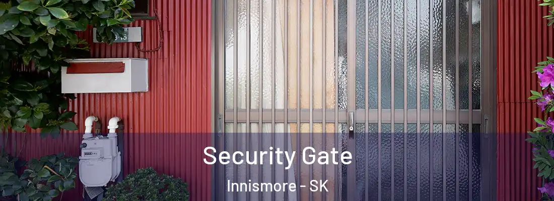 Security Gate Innismore - SK