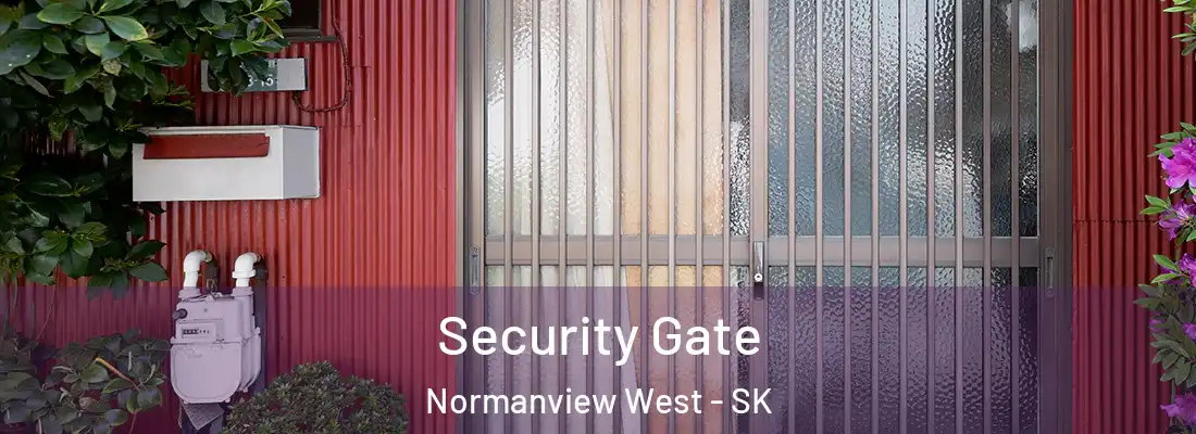 Security Gate Normanview West - SK