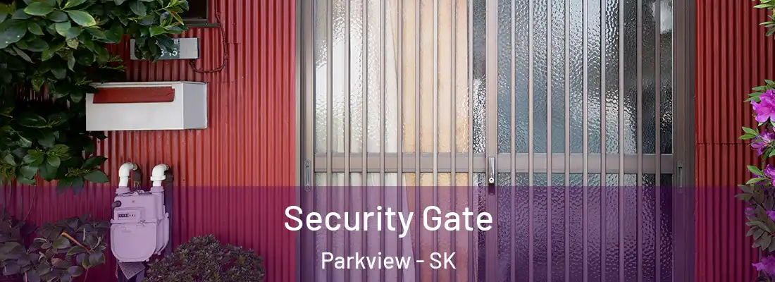 Security Gate Parkview - SK