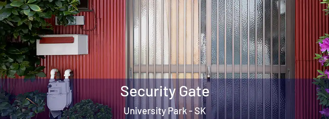 Security Gate University Park - SK