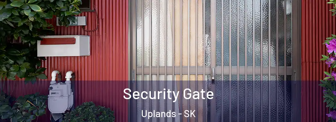 Security Gate Uplands - SK